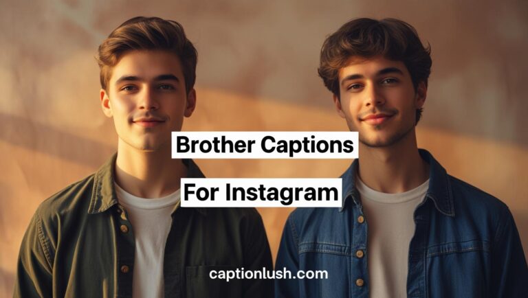 brother-captions-for-instagram