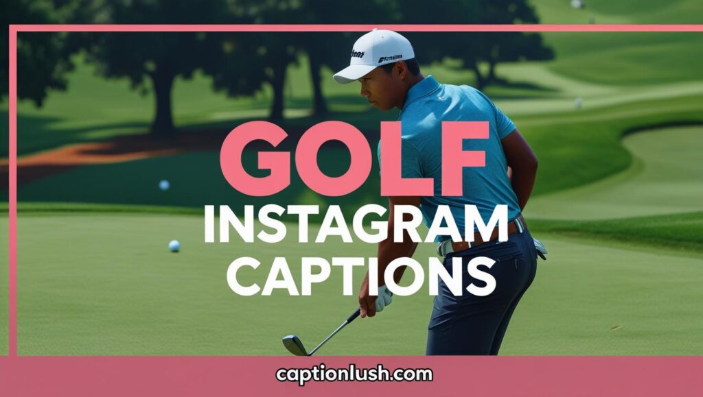 golf captions for instagram