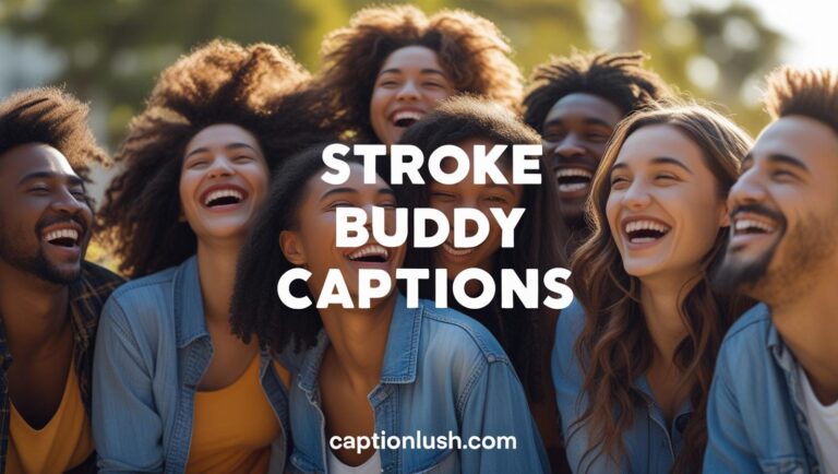 stroke buddy captions