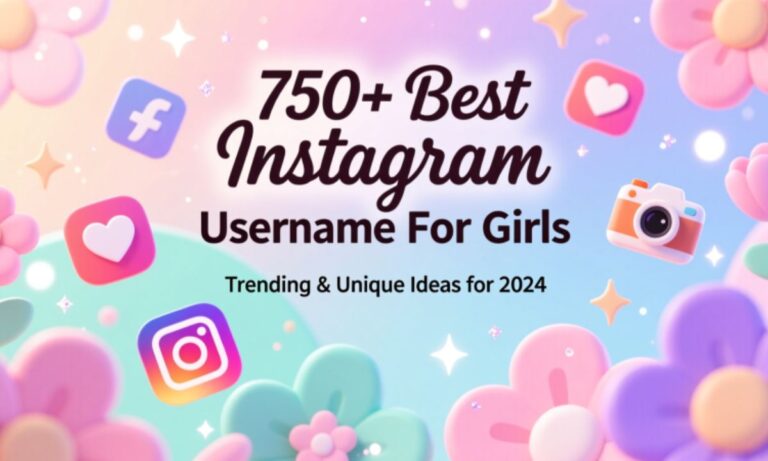 750+ Best Instagram Username For Girls