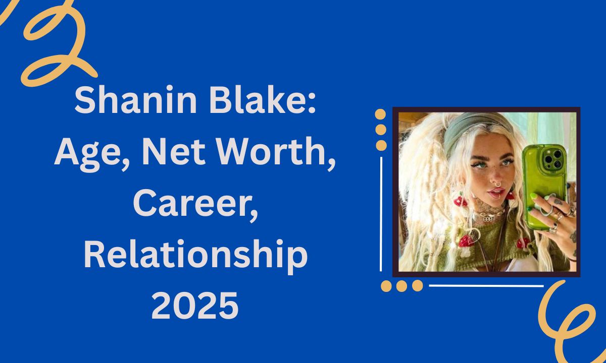 Shanin Blake Age, Net Worth, Career, Relationship 2025