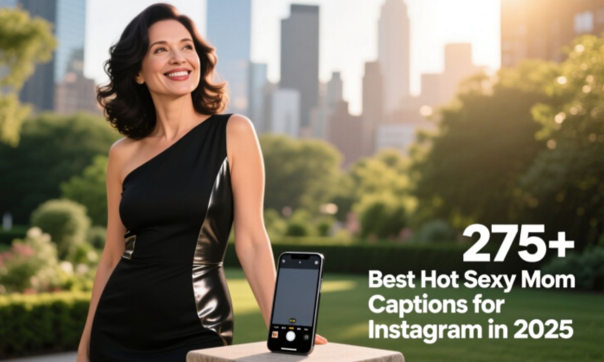 275+ Best Hot sexy mom captions for Instagram in 2025