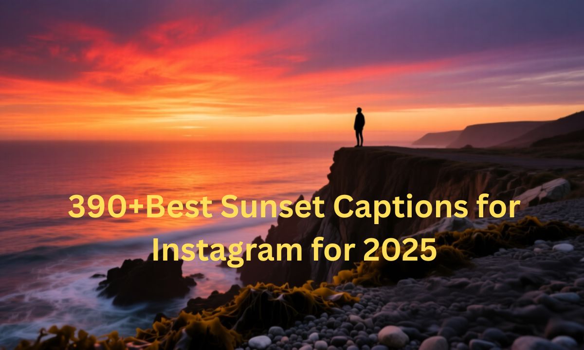 390+Best Sunset Captions for Instagram for 2025